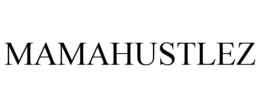 mamahustlez
