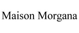 maison morgana