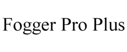 fogger pro plus