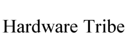 hardware tribe