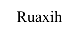 ruaxih