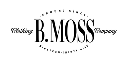 b. moss clothing company around since nineteen thirty-nine