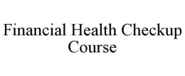 financial health checkup course