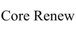 core renew