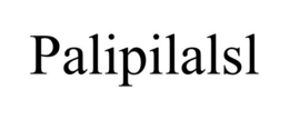 palipilalsl