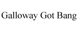 galloway got bang