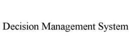 decision management system