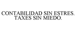 contabilidad sin estres. taxes sin miedo.