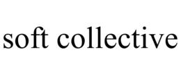 soft collective