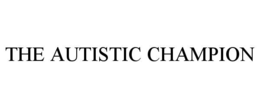 the autistic champion
