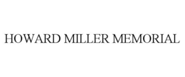 howard miller memorial
