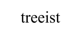 treeist