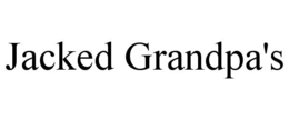 jacked grandpa's