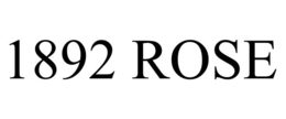 1892 rose
