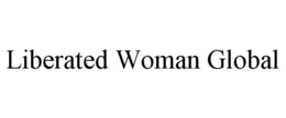 liberated woman global