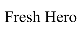 fresh hero
