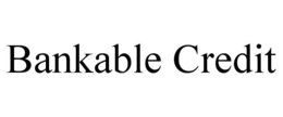 bankable credit