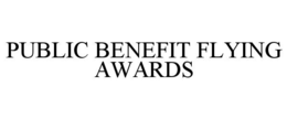 public benefit flying awards