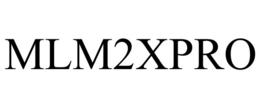 mlm2xpro