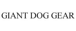 giant dog gear