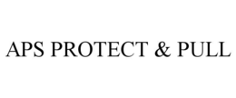 aps protect & pull