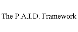 the p.a.i.d. framework