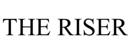 the riser