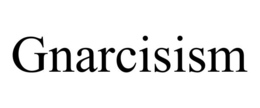 gnarcisism