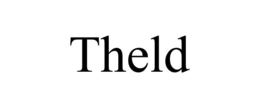 theld