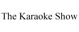 the karaoke show