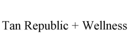 tan republic + wellness