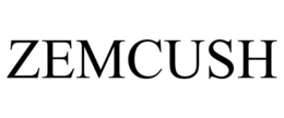 zemcush
