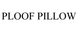 ploof pillow