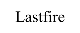 lastfire