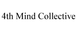 4th mind collective