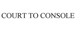 court to console