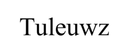 tuleuwz
