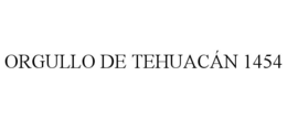 orgullo de tehuacÁn 1454