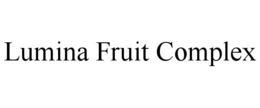 lumina fruit complex