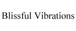 blissful vibrations