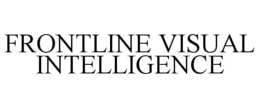 frontline visual intelligence