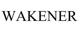 wakener