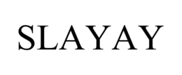 slayay