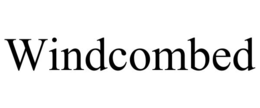 windcombed