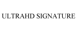 ultrahd signature