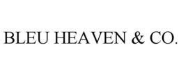 bleu heaven & co.