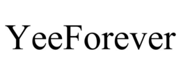 yeeforever