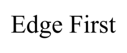 edge first