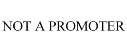not a promoter