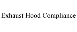 exhaust hood compliance